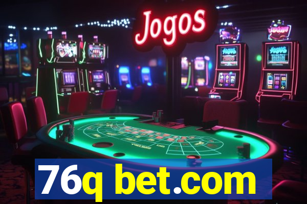 76q bet.com